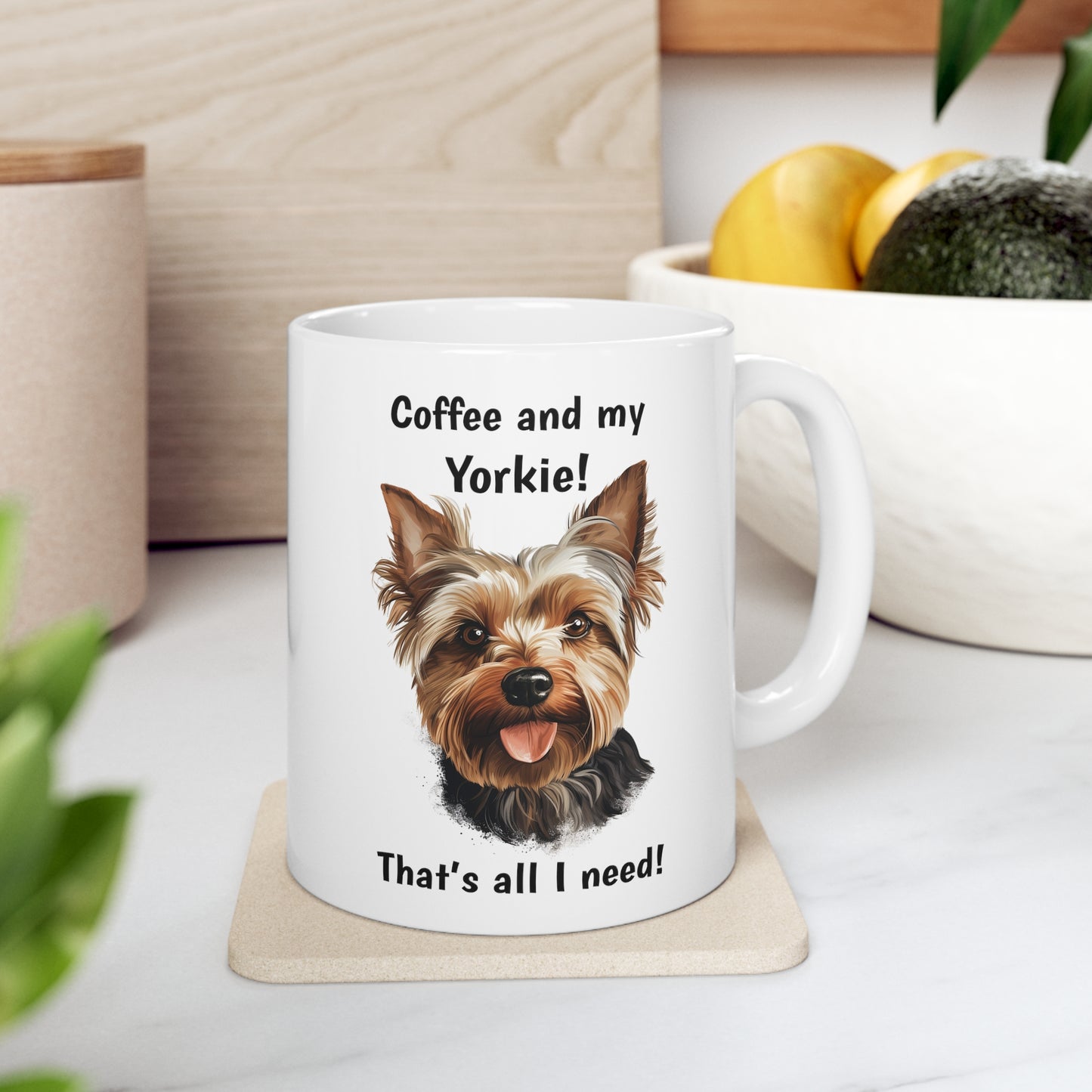 Coffee and My Yorkie - Ceramic Mug 11oz