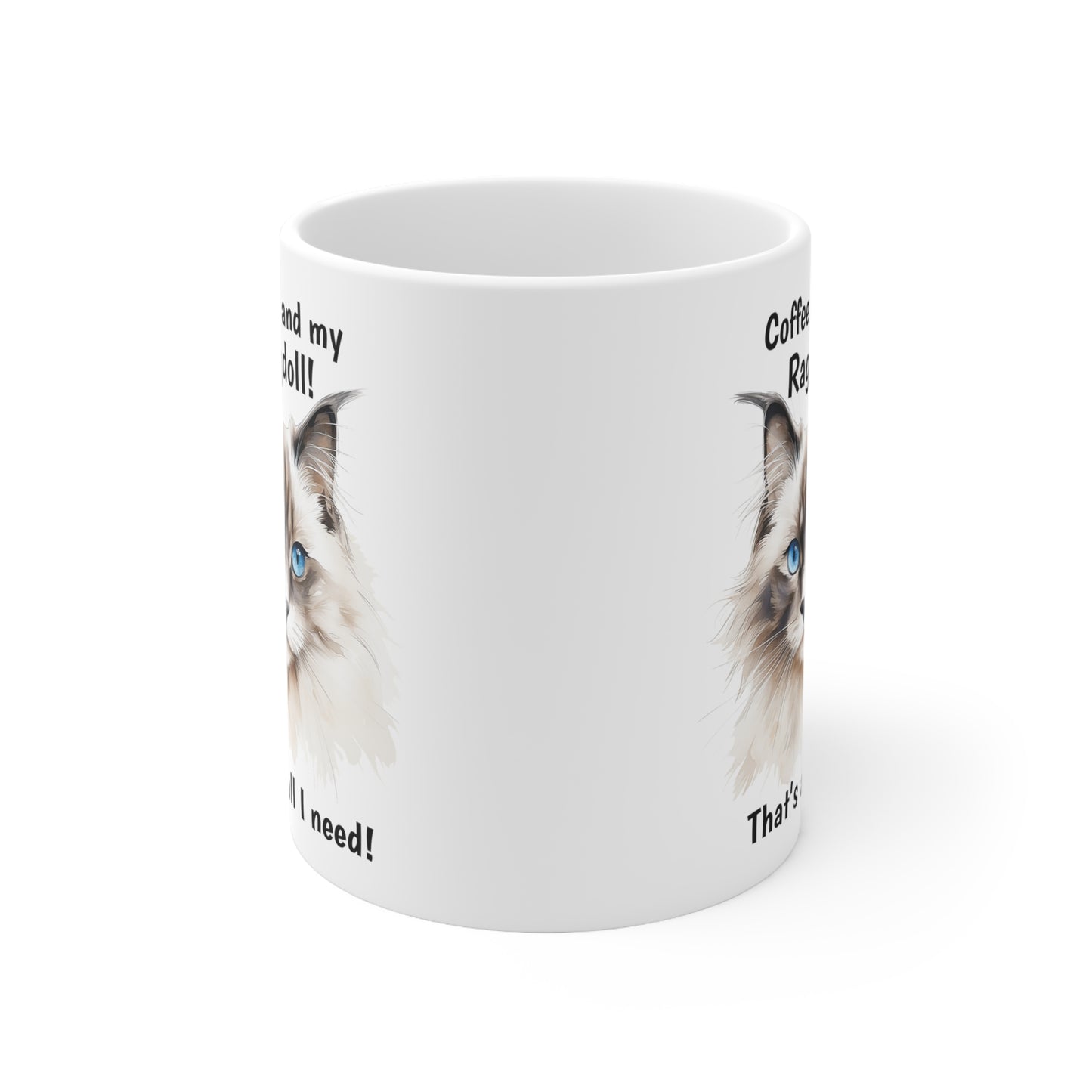 Coffee and My Ragdoll - Ceramic Mug 11oz