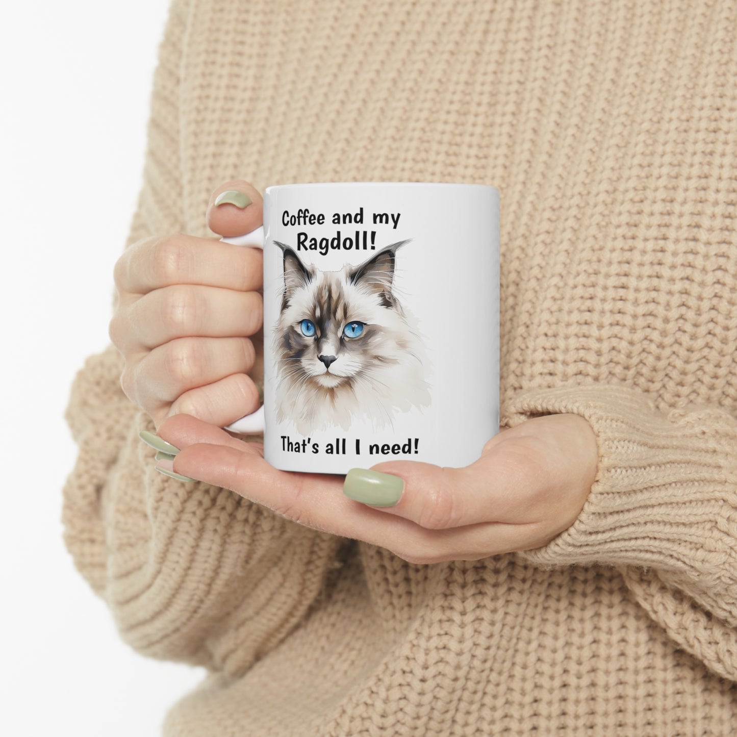Coffee and My Ragdoll - Ceramic Mug 11oz