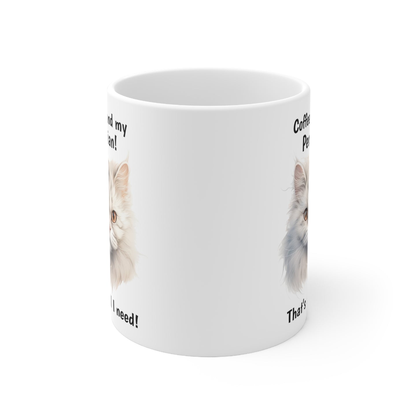 Coffee and My Persian - Ceramic Mug 11oz