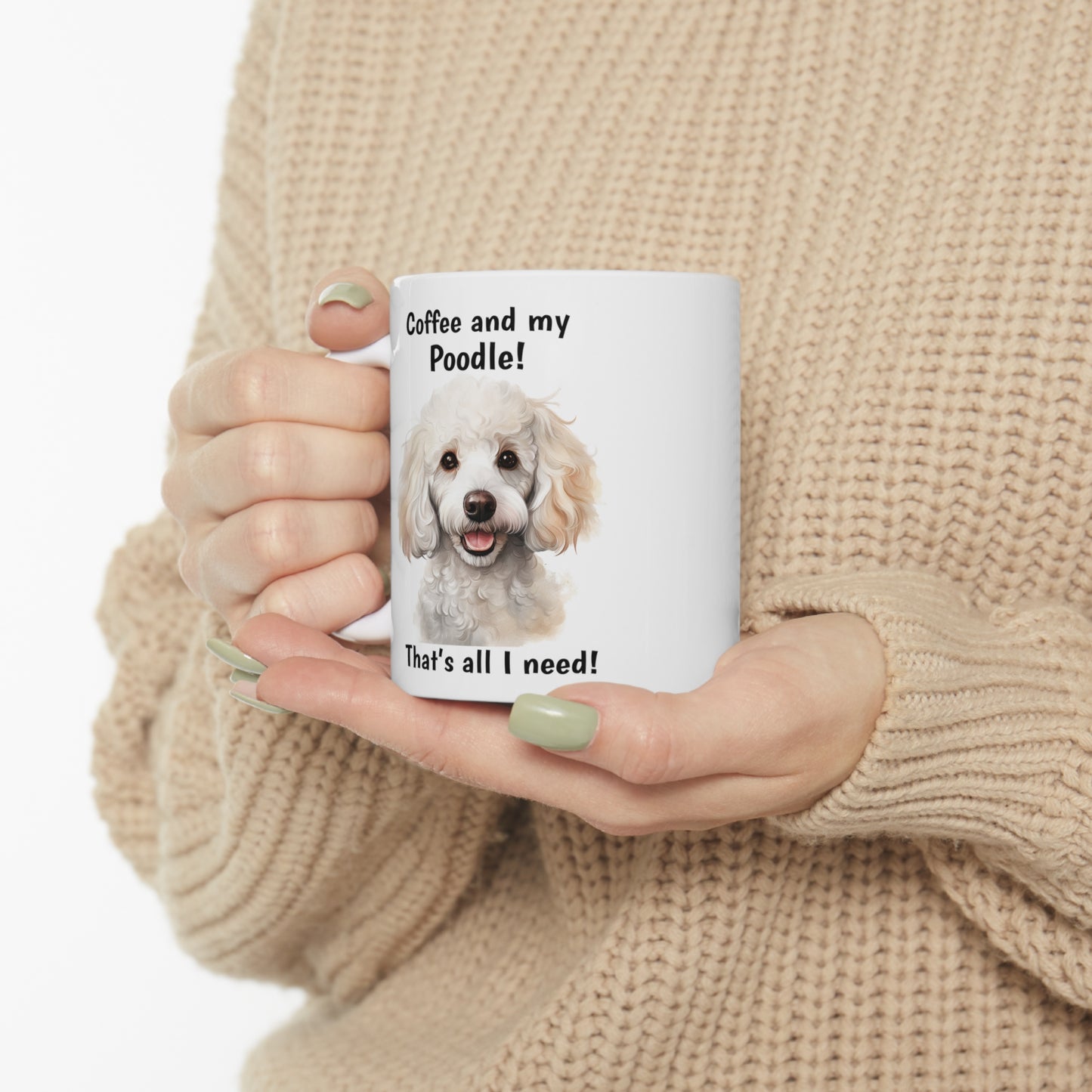 Coffee and My Poodle - Ceramic Mug 11oz