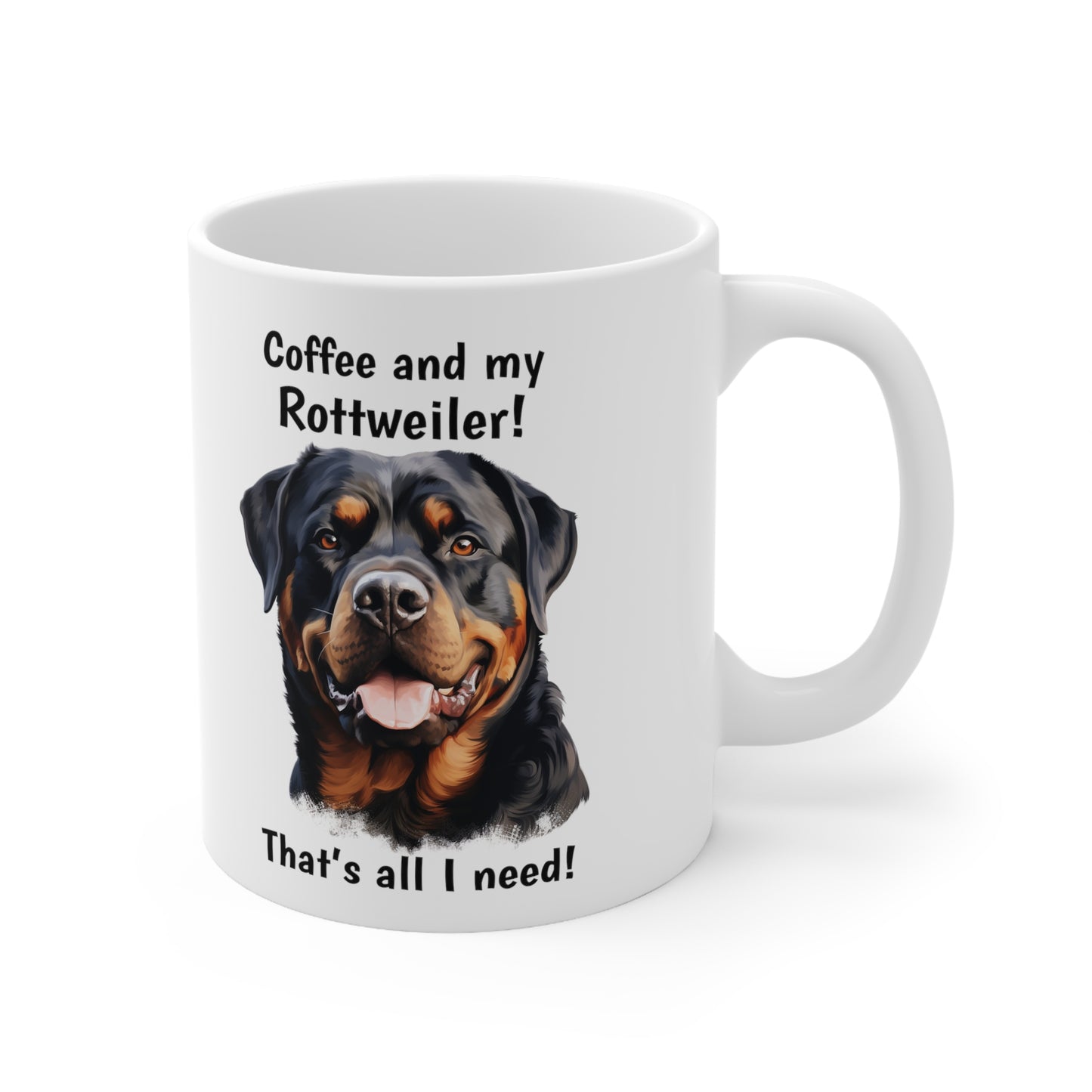 Coffee and My Rottweiler - Ceramic Mug 11oz