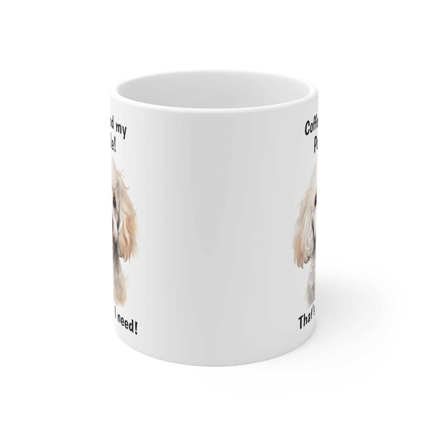 Coffee and My Poodle - Ceramic Mug 11oz