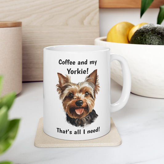 Coffee and My Yorkie - Ceramic Mug 11oz