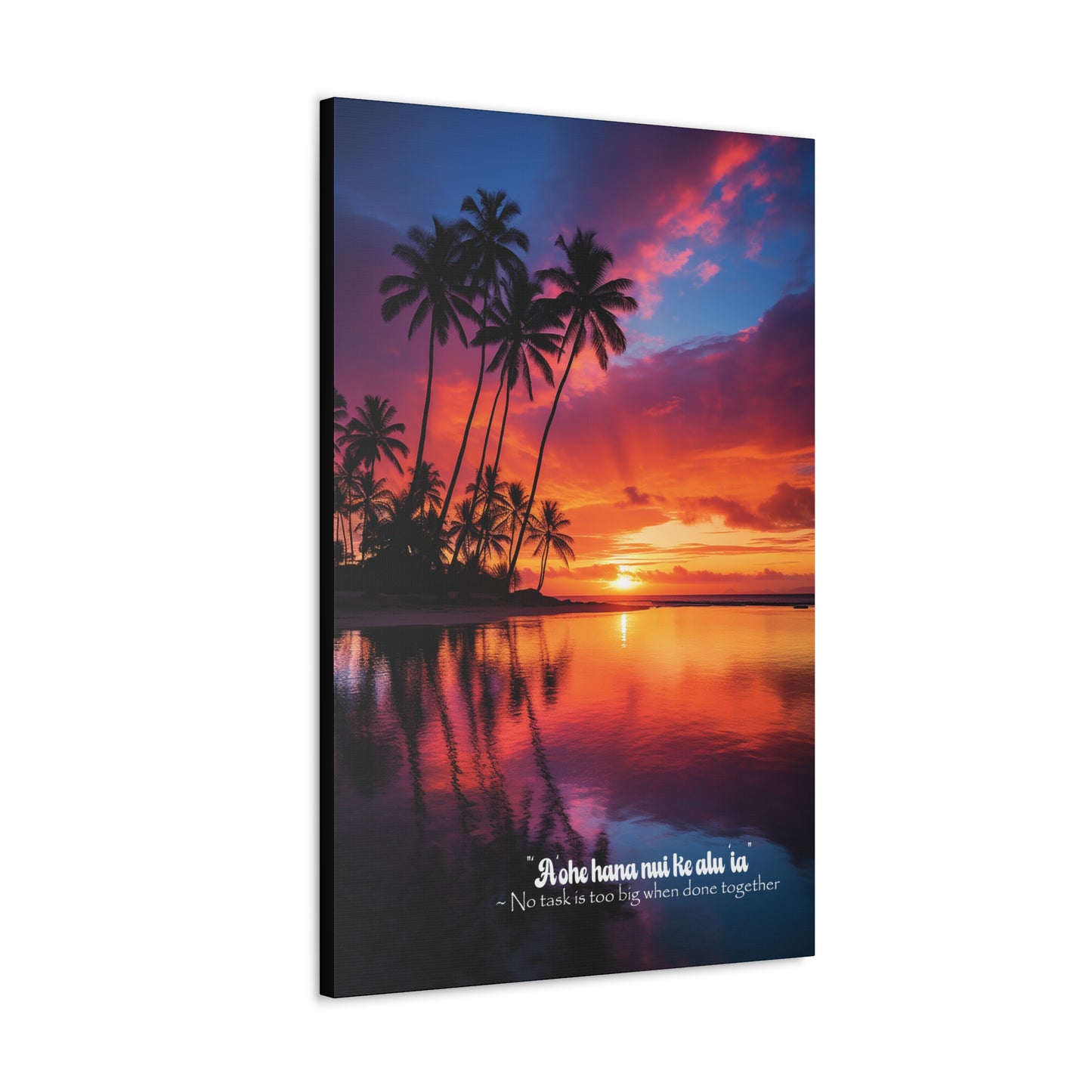 Hawaiian Sunset, No Task is too Big - Canvas Gallery Wraps
