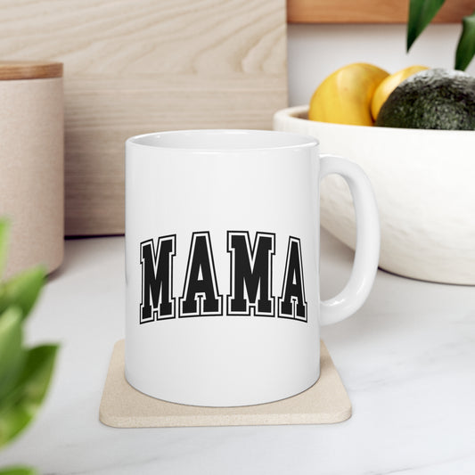 Mama - Ceramic Mug 11oz