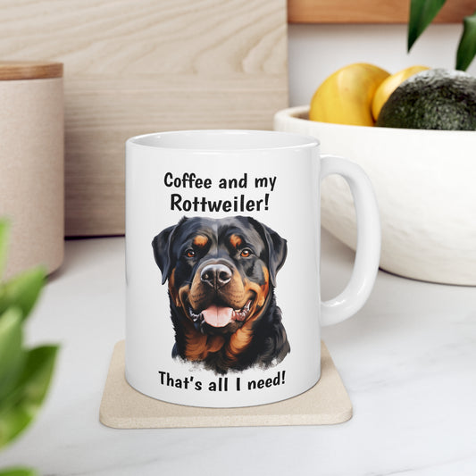 Coffee and My Rottweiler - Ceramic Mug 11oz