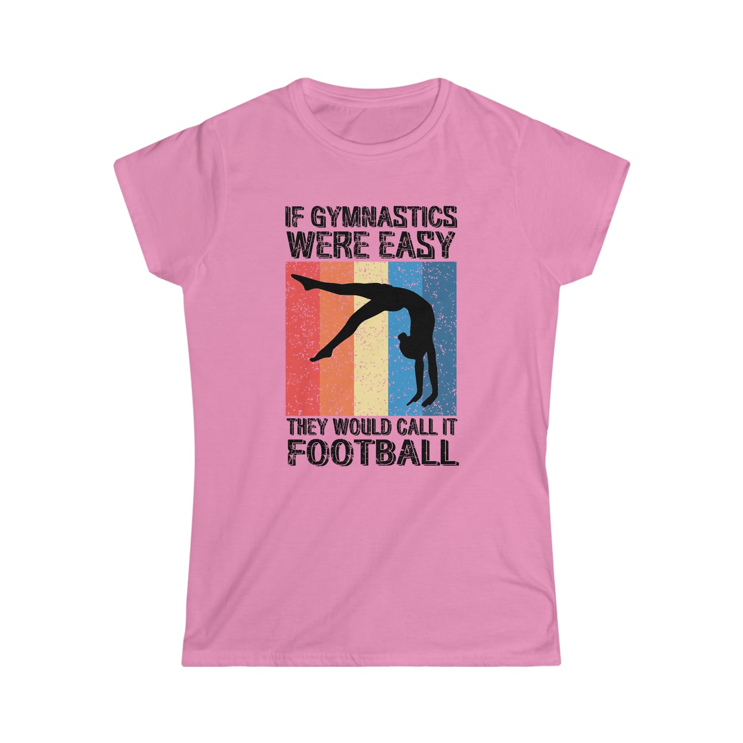If Gymnastics Were Easy - Junior Fit Softstyle Tee