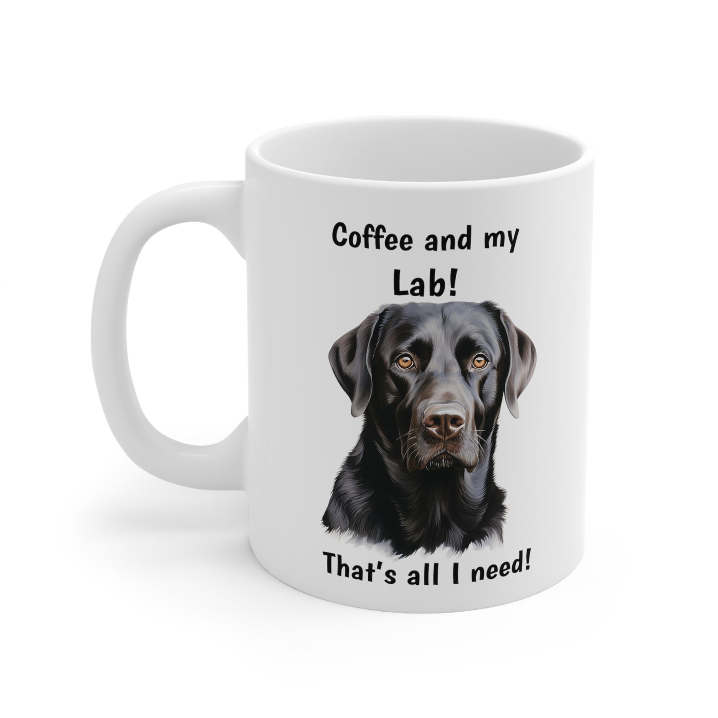Coffee and My Lab - Ceramic Mug 11oz