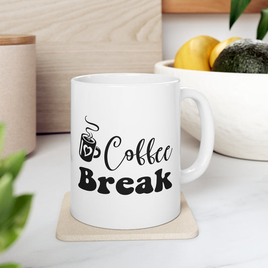 Coffee Break - Ceramic Mug 11oz