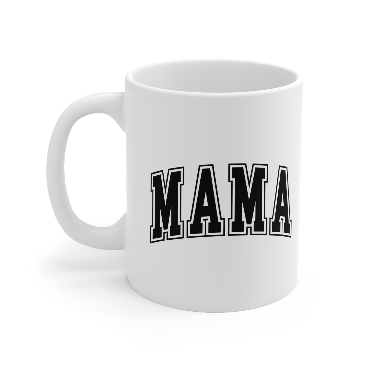 Mama - Ceramic Mug 11oz