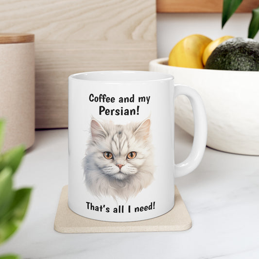 Coffee and My Persian - Ceramic Mug 11oz