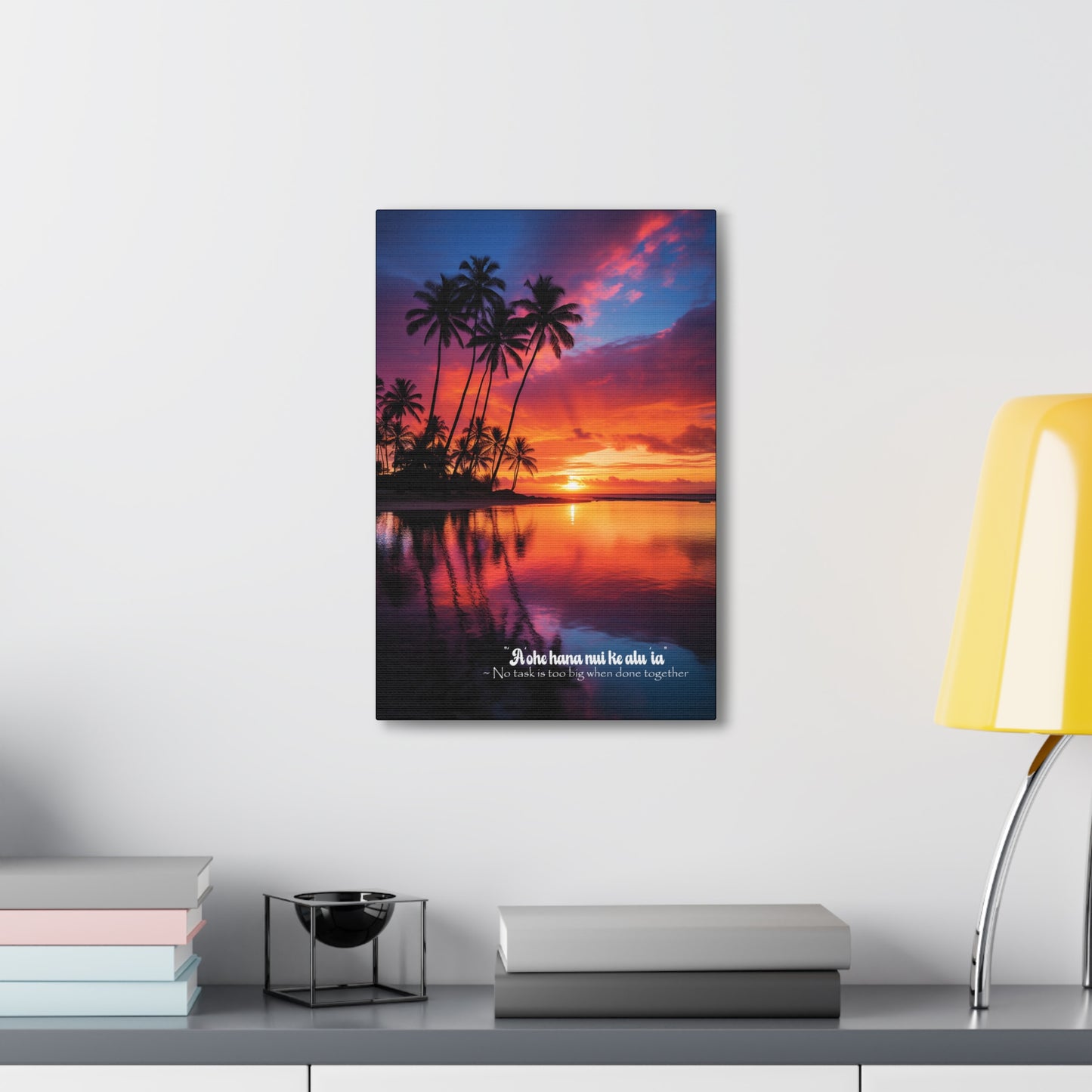 Hawaiian Sunset, No Task is too Big - Canvas Gallery Wraps