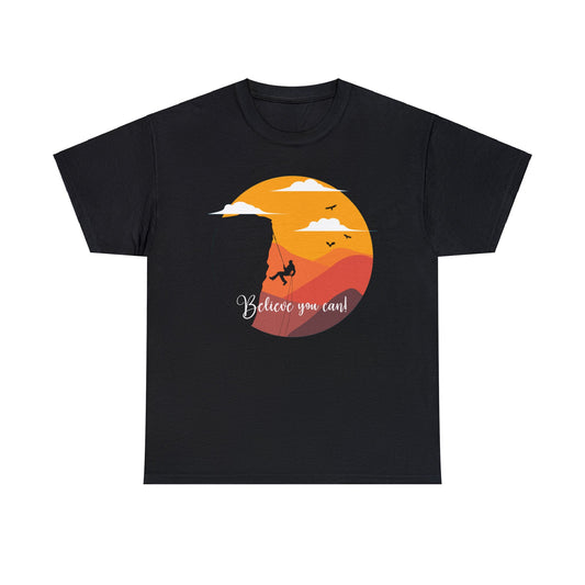Rock Climbing - Believe You Can - Heavy Cotton Tee