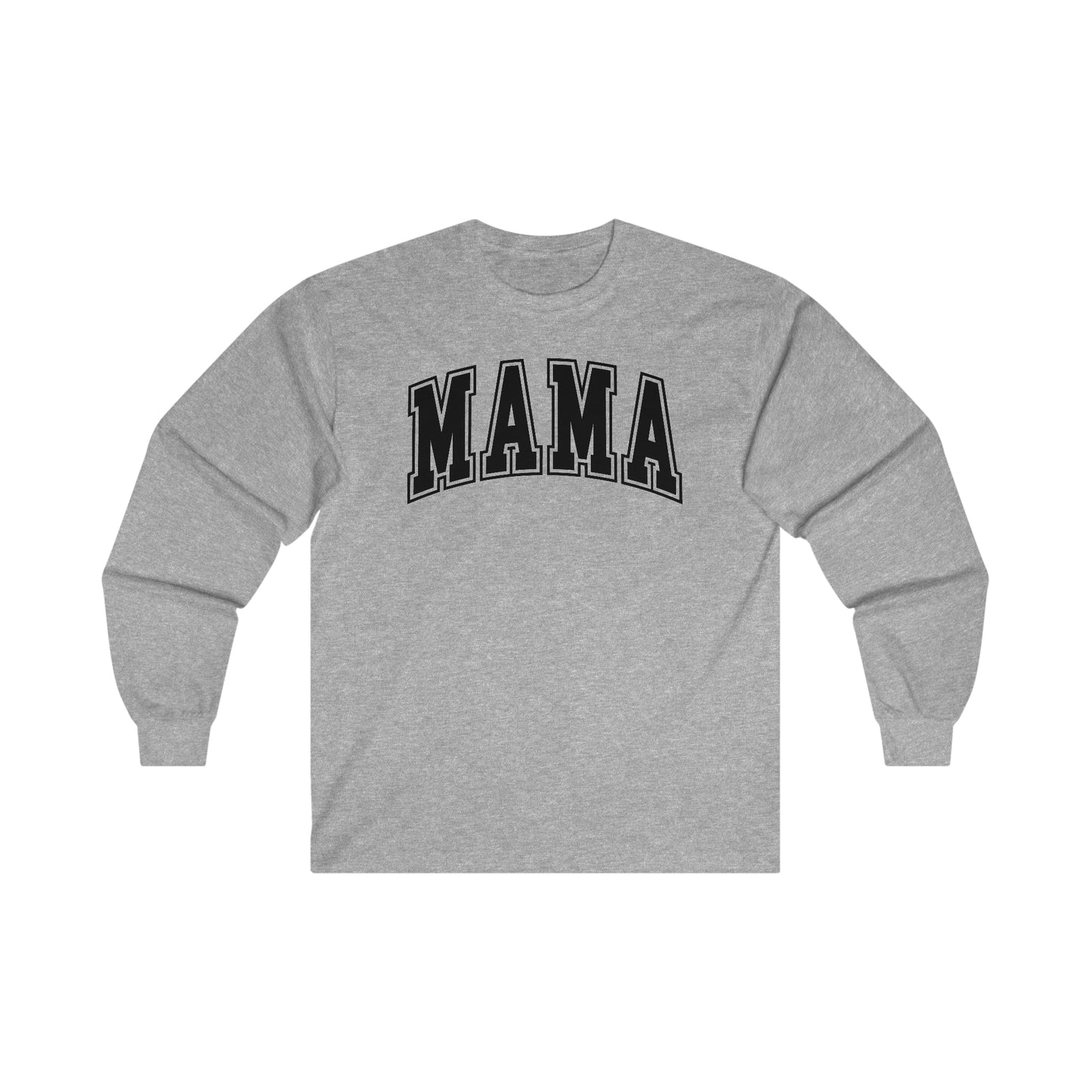 Mama - Ultra Cotton Long Sleeve Tee