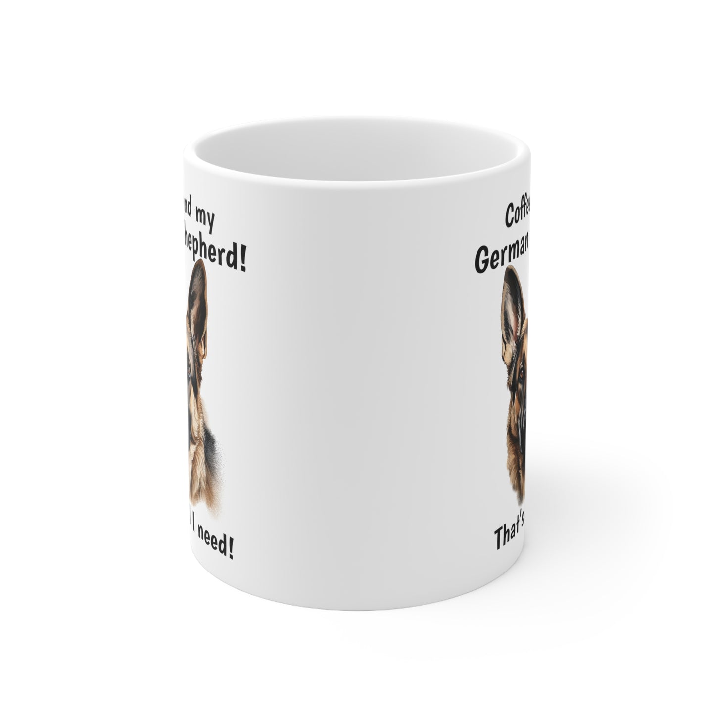Coffee and My German Shepherd - Ceramic Mug 11oz