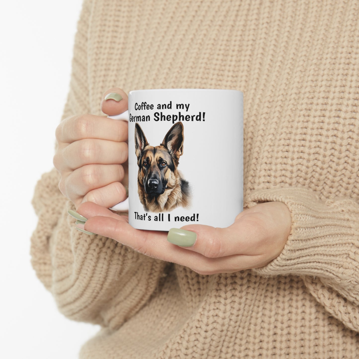 Coffee and My German Shepherd - Ceramic Mug 11oz